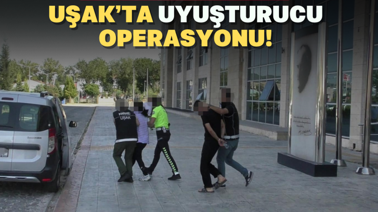 Uşak'ta uyuşturucu operasyonu: 2 kişi tutuklandı