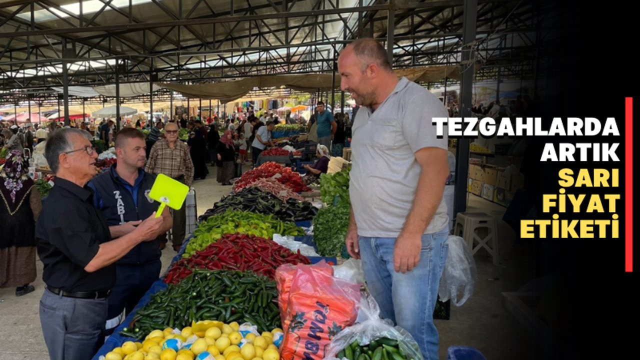 Uşak’ta yeni uygulama: Sarı fiyat etiketi