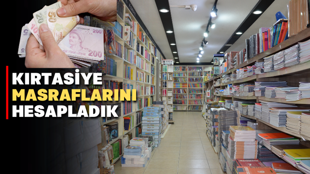 Uşak'ta kırtasiye fiyatları geçen seneye göre 2,5 kat arttı