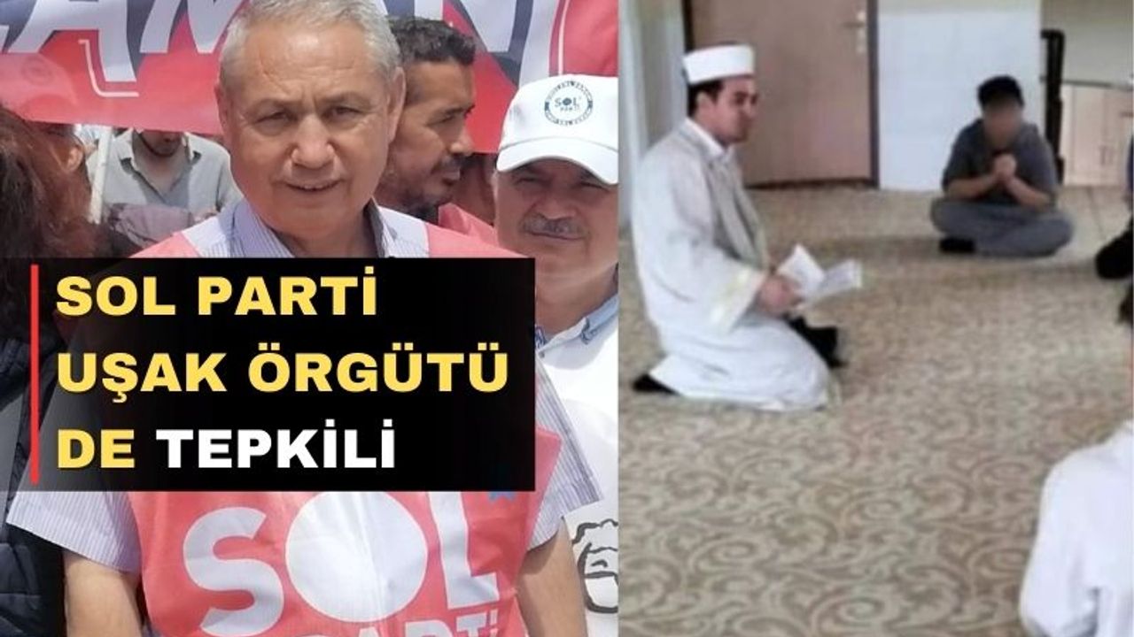 SOL PARTİ Uşak Örgütü; “Uşak Lisesi Müdürü görevden alınmalıdır”