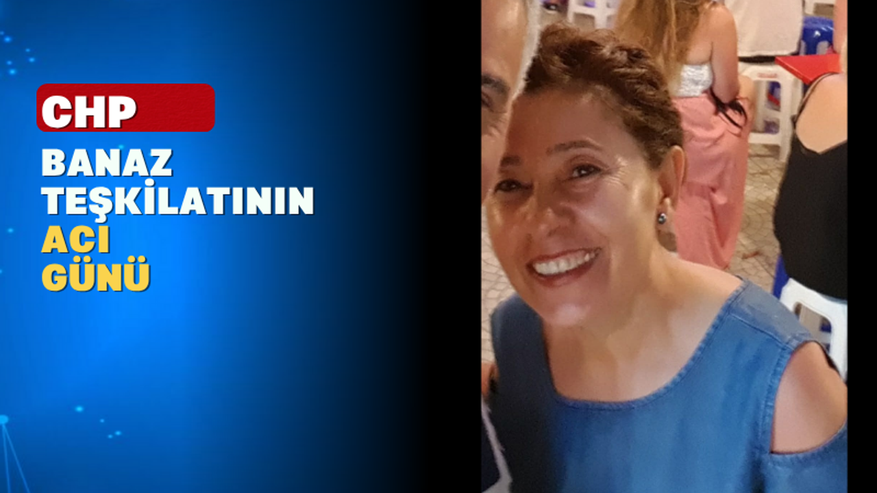 CHP Banaz İlçe Başkanlığı'nın Sevilen İsmi Son Yolculuğuna Uğurlanacak