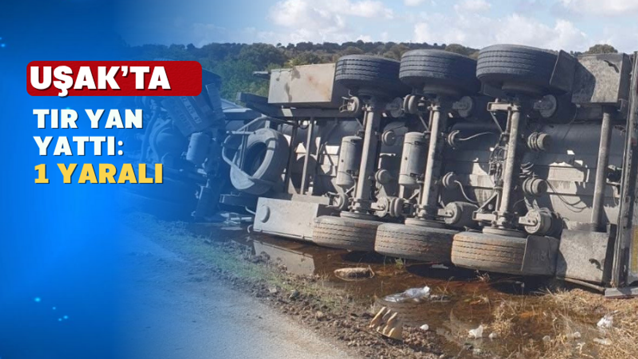 Sürücü direksiyon hakimiyetini kaybetti tır devrildi