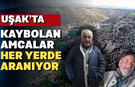 Uşak’ın Ulubey ilçesinde kayıp aranıyor