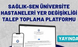 Sağlık-Sen, üniversitelerdeki yer değişikliği hakkı için talep toplama platformu kurdu