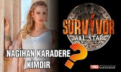 Survivor Nagihan Karadere Kimdir