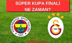 Süper Kupa Heyecanı! Fenerbahçe - Galatasaray Finali Ne Zaman, Saat Kaçta? Hangi Kanalda?