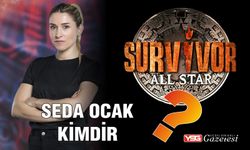 Survivor Seda Ocak Kimdir