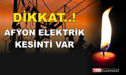 Afyon Merkez ve 2 İlçede Yarın Elektrik Kesintisi Var...