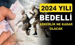 bedelli askerlik 2024 yılında ne kadar olacak?