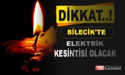 Bilecik'te Elektrik Kesintisi Olacak