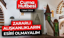 Bugün Uşak camilerinde "Zararlı Alışkanlıkların Esiri Olmayalım" hutbesi okunacak