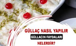 Güllaç Nasıl Yapılır? Güllacın Faydaları Nelerdir? Güllaç Nasıl Tüketilir?