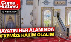 Uşak camilerinde öfke kontrolü konulu hutbe okunacak