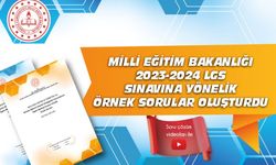 LGS Kapsamındaki Merkezi Sınava Yönelik Örnek Sorular Yayımlandı