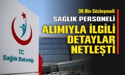 36 Bin Sözleşmeli Sağlık Personeli Alımıyla İlgili Detaylar Netleşti