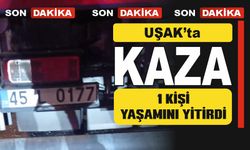 Uşak’ta kamyonun çarptığı kadın yaşamını yitirdi