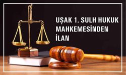 Uşak 1. Sulh Hukuk Mahkemesi Satış Memurluğundan İlan