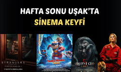 Uşak'ta sinema keyfi: 4 yeni film vizyona girdi