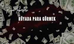 Rüyada Para Olduğunu Görmek Ne Anlama Gelir?