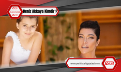 Deniz Akkaya Kimdir? Deniz Akkaya'nın Kızı Ayşe Kimdir?