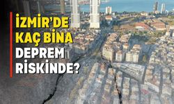 İzmir'deki kaç bina deprem riskinde?