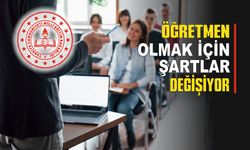 MEB Açıkladı Öğretmen Olmak İçin Gereken Şartlar Değişiyor!