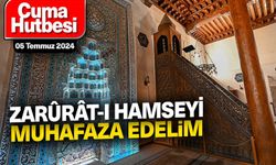 Uşak’ta "Zarûrât-I Hamseyi Muhafaza Edelim" denilecek