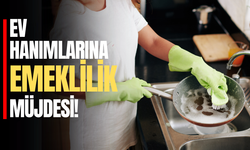 Ev hanımlarına müjde: Emeklilik düzenlemesi yolda!