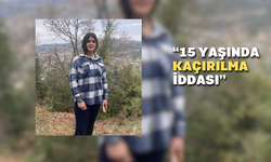 15 Yaşında Kaçırılma İddası