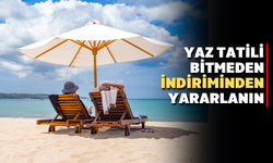 Yaz bitmeden tatil harcamalarınıza 6 bin TL indirim!