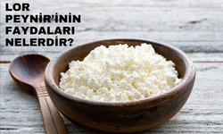 Lor Peyniri'nin Faydaları Nelerdir?