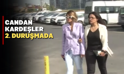 Candan Kardeşler 2. Duruşmada