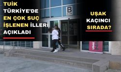 Uşak Türkiye’de en çok suç işlenen iller arasında yer aldı