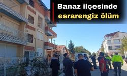 Uşak’ın Banaz ilçesinde sır ölüm