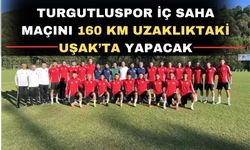 Stat bulamayan Turgutluspor Uşak’ta maç yapacak