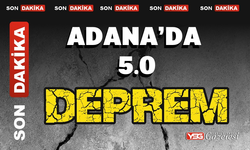 Son dakika: Adana’da 5.0 büyüklüğünde deprem