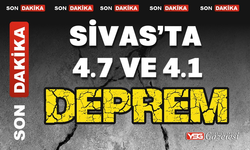 Sivas‘ta 4.7 ve 4.1 şiddetinde deprem oldu