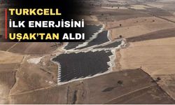 Turkcell ilk GES enerjisini Uşak’tan elde etti