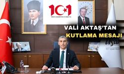 Uşak Valisi Dr. Naci Aktaş'Cumhuriyet Bayramını kutladı