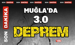 Muğla’da bu sabah 3.0 şiddetinde deprem oldu