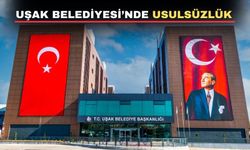 Müfettişler Uşak Belediyesi’nde usulsüzlükler saptadı