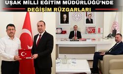 Uşak Milli Eğitim Müdür Yardımcıları değişti