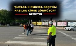 Uşaklılar yaya geçitlerinde birisi sizi gözetliyor