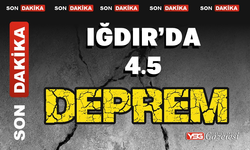 Iğdır’da 4.5 büyüklüğünde deprem