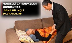 Uşak Valisi Dr. Naci Aktaş; “Hepimiz birer engelli adayıyız”