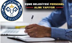 Uşak Eşme Belediyesi ilk kez atanmak üzere personel alıyor