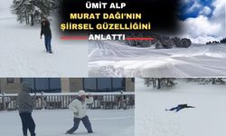 Murat Dağı şiirsel görüntüsü ve sıcak suyu ile Uşaklıları bekliyor