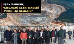 Uşak’ta Kışladağ Altın Madenine tepki