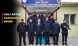 Uşak Valisi Dr. Naci Aktaş karakolları ziyaret etti