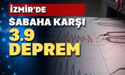 İzmir'de 3.9 Büyüklüğünde Deprem